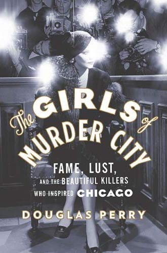 Cover of The Girls of Murder City by Douglas Perry